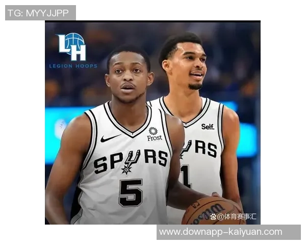 苏群分析马刺保护文班的策略背靠背对决刺湖双方都需克制与忍耐 苏群分析马刺保护文班的策略背靠背对决刺湖双方都需克制与忍耐